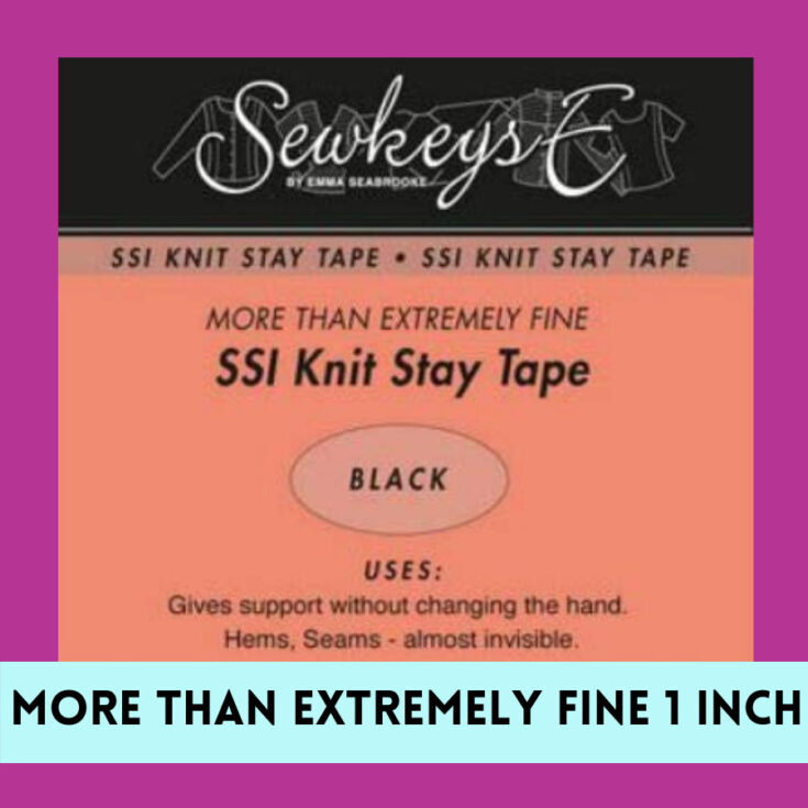 Knit Stay Tape | Why And How To Use It