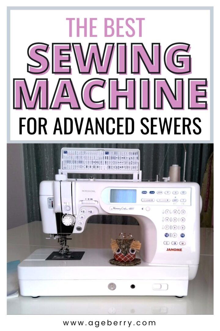 The Best Sewing Machine For Advanced Sewers: Janome 6600p